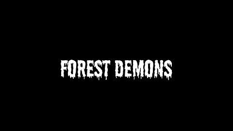 Forest Demons