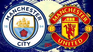 MANCHESTER CITY VS MANCHESTER UNITED