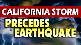 California Storm Precedes Earthquake 01/12/2023