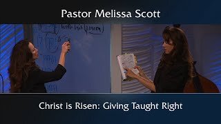 1 Corinthians 15:20 Christ is Risen: Giving Taught Right