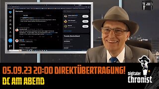 Aufzeichnung vom 05.09.23 Direktübertragung! DC am Abend