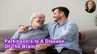 Parkinson's Is A Disease Of The Brain That Has Features All Over The Body
