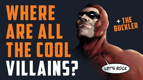 Where are all the cool VILLAINS? + The Buckler Ends Soon!