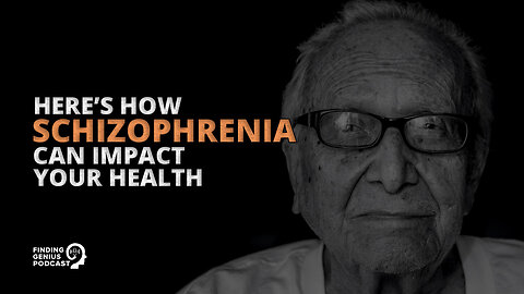 Here’s How Schizophrenia Can Impact Your Health