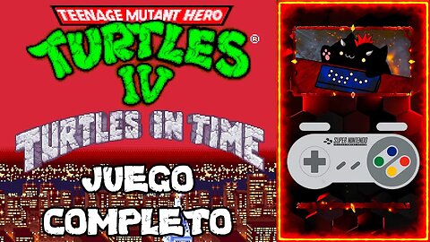 TMNT IV Turtles in Time (SNES) Juego Completo - Sin Morir (Difícil)
