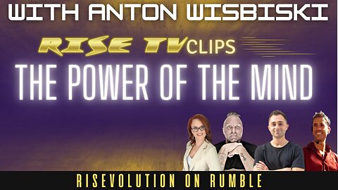 THE POWER OF THE MIND W/ ANTON WISBISKI- BUINESS & PERSONAL GROWTH COACH
