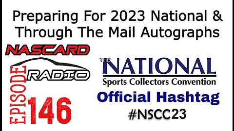 Episode 146: Preparing For The 2023 National and Through The Mail Autographs TTM