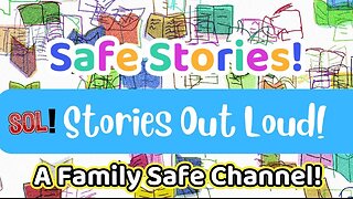 Stories Out Loud! A SAFE Place to Land!