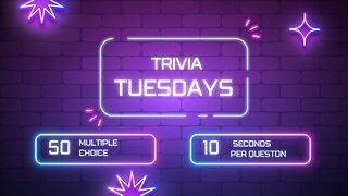Trivia Tuesdays I 50 Multiple Choice General knowledge with 10 seconds