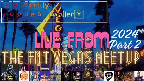 Rogues Gallery live from the FNT Vegas Meet up