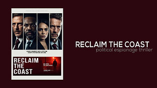 Reclaim the Coast - Political thriller
