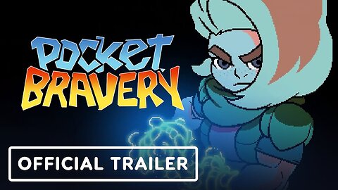 Pocket Bravery - Official EVO Trailer