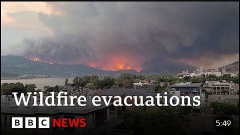 Canada wildfires: British Columbia in state of emergency as 15,000 homes evacuate - BBC News