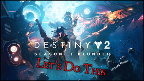 Destiny 2 | Season of Plunder | Live Stream