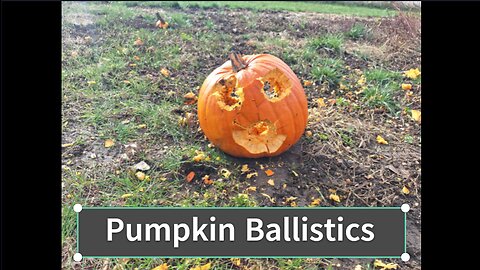 Pumpkin Ballistics-Halloween Special