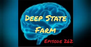 DeepState FARM - WAR FOR YOUR MIND - Episode 162 with HonestWalterWhite