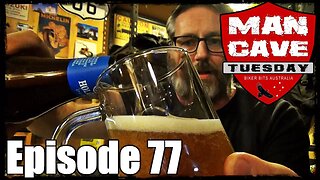 Man Cave Tuesday - Episode 77