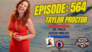 The Public Access Podcast 564 - Taylor Proctor: Business Insights with a Visionary