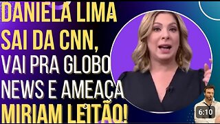 Daniela Lima exchanges CNN for Globo News and irritates Miriam Leitão! by HiLuiz