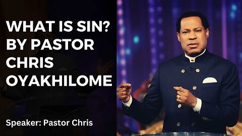 What Is Sin by Pastor Chris Oyakhilome