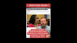 FANI WILLIS & NATHAN CAUGHT LYING UNDER OATH IN GEORGIA TRUMP CASE (02/23/24)