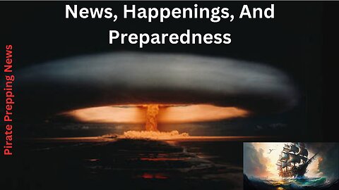 News, Happenings, And Preparedness 05OCT23
