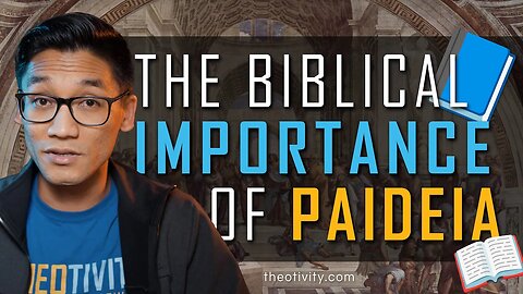 Christians, you MUST understand Paideia 🎓 (Ephesians 6:4)