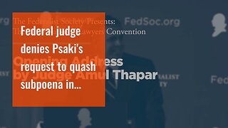 Federal judge denies Psaki's request to quash subpoena in censorship lawsuit