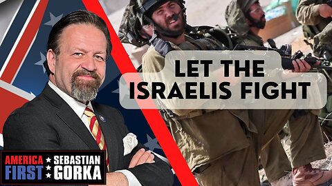 Let the Israelis fight. Amb. David Friedman with Sebastian Gorka on AMERICA First