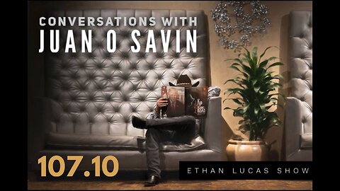 Conversations with JUAN O SAVIN #10