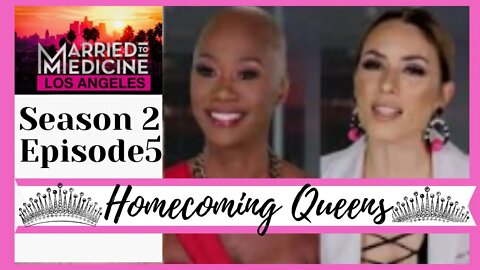 Married to Medicine LA Season 2 Review (S2 E5) Homecoming Queens
