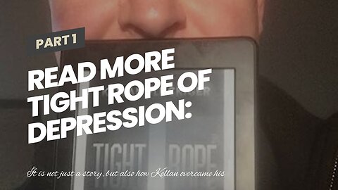 Read More Tight Rope of Depression: My Journey From Darkness, Despair and Death . . . to Light,...