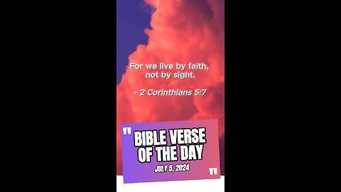 Bible Verse of the Day: July 5, 2024