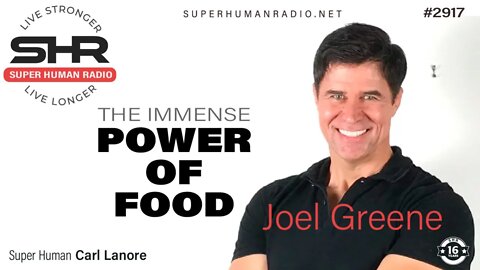 The Immense Power of Food with Joel Greene