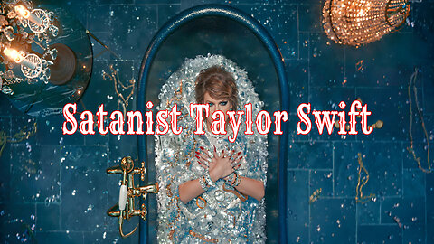 Taylor Swift Demonic Music Videos