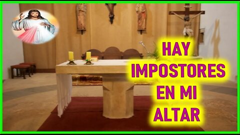 MENSAJE DE JESUCRISTO REY A VALENTINA PAPAGNA - HAY IMPOSTORES EN MI ALTAR