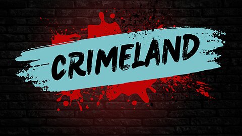 Crimeland - Bad Mailmen, Nick Rekieta and More