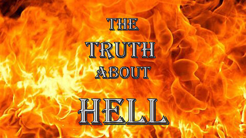 The Truth About Hell