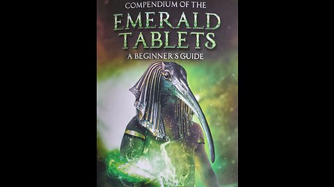 Book Study: Part 3 Thoth The Atlantean; Compendium Of The Emerald Tablets