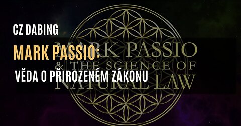 Mark Passio: Věda o přirozeném zákonu (CZ DABING)