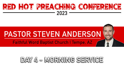 RHPC (Day 4) Morning Service | Pastor Steven Anderson