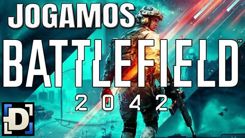 Jogamos Battlefield 2042 no BETA antes do Lançamento!