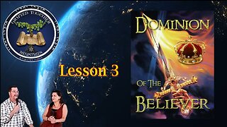 Understanding the Dominion of the Believer. Lesson 3. March 5, 2023