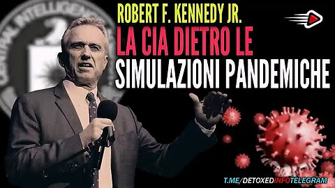 Robert F. Kennedy Jr. La Cia Dietro La Simulazione Pandemica, Sub Ita
