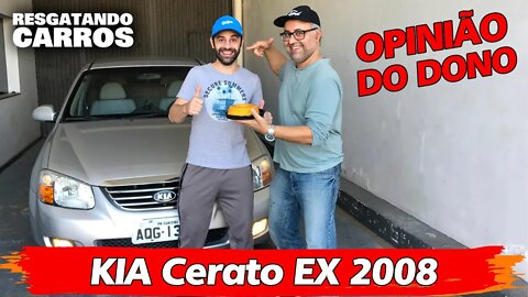 KIA CERATO EX 2008 - OPINIÃO DO DONO "Resgatando Carros"