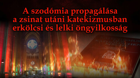 BKP: A szodómia propagálása a zsinat utáni katekizmusban erkölcsi és lelki öngyilkosság