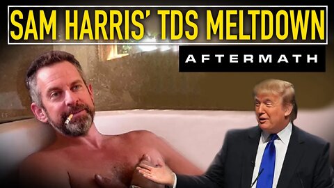 Sam Harris Responds Badly To TDS Meltdown Aftermath