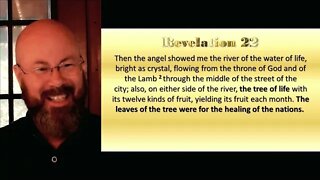 Revelation Session 41 - Chapter 22 - More New Jerusalem & Jesus Wraps It Up!