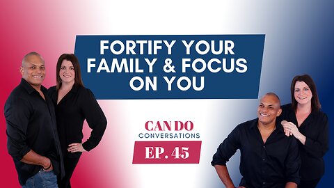 Fortify Your Family By Focusing On You