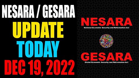 NESARA / GESARA UPDATE TODAY DECEMBER 19 , 2022 - TRUMP NEWS